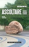 Ascoltare. Tra mu...