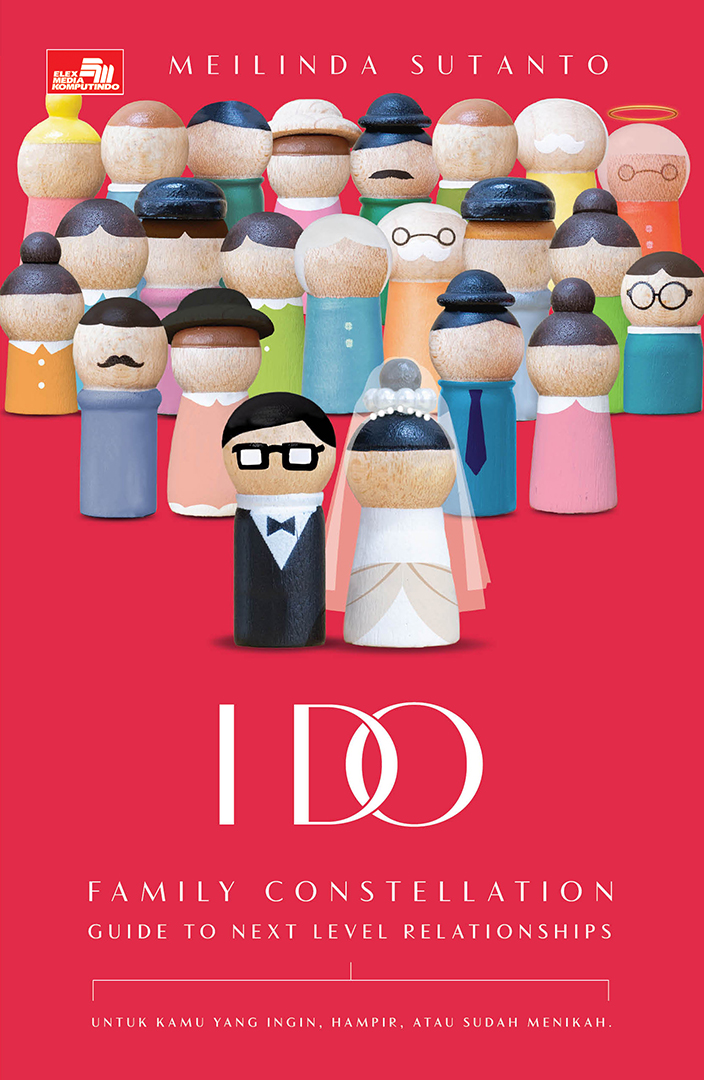 I Do: Family Constellation Guide to Next Level Relationships