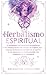 Herbalismo Espiritual: El c...