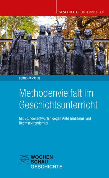 Methodenvielfalt im Geschichtsunterricht (Paperback)