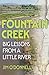 Fountain Creek: Big Lessons...