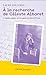 À la recherche de Céleste Albaret. L'enquête inédite sur la captive de Marcel Proust (French Edition)