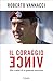 Il coraggio vince by Roberto Vannacci