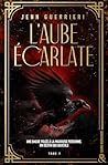 L'Aube écarlate -...