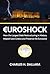 Euroshock: How the Largest ...