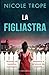 La figliastra: Un thriller psicologico coinvolgente con un finale inaspettato (Italian Edition)