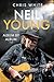 Neil Young: Album by Album