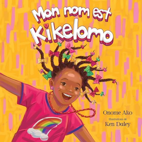 Mon Nom Est Kikelomo (French Edition)