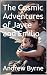 The Cosmic Adventures of Jayce and Emilio by Andrew Byrne