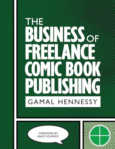 The Business of Freelance Comic Book Publishing (Paperback)