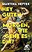 Hey guten Morgen, wie geht ...