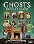 Ghosts: Brought to Life
