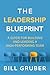 The Leadership Blueprint by Bill Gruber