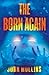 Troubador Publishing The Born Again.