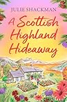 A Scottish Highland Hideaway (Scottish Escapes, #7)