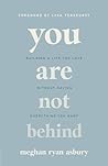 You Are Not Behin...