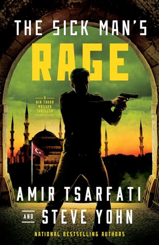 The Sick Man's Rage (Nir Tavor Mossad #4)