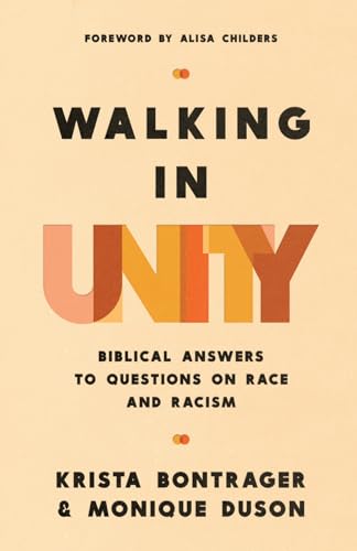Walking in Unity: Biblical Answers to Questions on Race and Racism (Paperback)