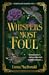 Whispers Most Foul (Dunhollow Academy, 1)