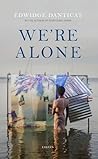 We're Alone: Essays