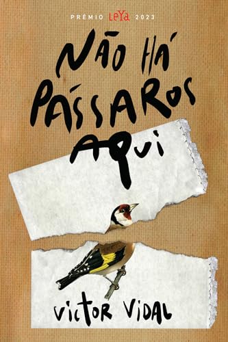 Não Há Pássaros Aqui (Kindle Edition)