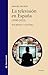La televisión en España (1990-2022): Sociedad y cultura