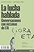 La lucha hablada. Conversac...