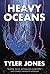 Heavy Oceans