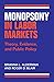 Monopsony in Labor Markets: Theory, Evidence, and Public Policy