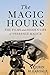 The Magic Hours: The Films ...