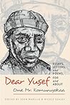 Dear Yusef: Essays, Letters, and Poems, For and About One Mr. Komunyakaa