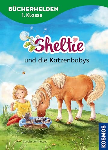 Sheltie, Bücherhelden 1. Klasse, Sheltie und die Katzenbabys: Erstleser Kinder ab 6 Jahren (German Edition)
