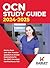 OCN Study Guide 2024-2025: Review Book With 330+ Practice Questions and Answer Explanations for the ONCC Oncology Certified Nurse Test