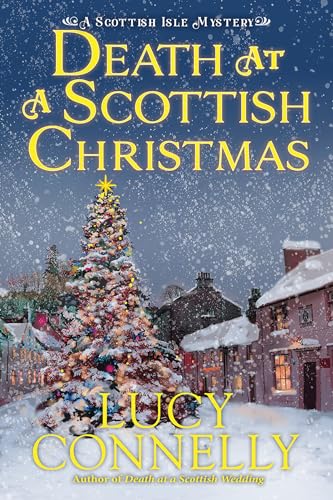 Death at a Scottish Christmas (A Scottish Isle Mystery, #3)
