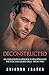 Deconstructed (The Toscano Mafia Saga)