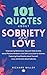 101 Quotes about Sobriety a...