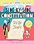 The Side-by-Side Constitution: With side-by-side "plain English" translations, plus definitions and more! (Great Documents Collection, 2)
