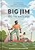 Big Jim and the White Boy: An American Classic Reimagined
