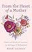 From the Heart of a Mother by Randi Latzman