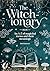 The Witch-ionary: An A-Z of...