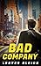 Bad Company by Lester Bleich
