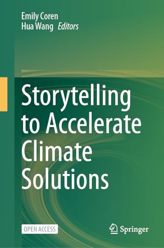 Storytelling to Accelerate Climate Solutions (Hardcover)