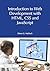 Developing Web Sites with HTML, CSS and JavaScript: Developing Web Sites