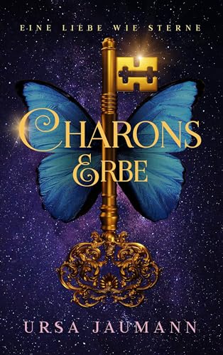 Charons Erbe (Eine Liebe wie Sterne, #2)