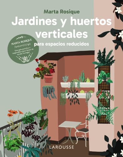 Portada de Jardines y huertos verticales para espacios reducidos, de Marta Rosique