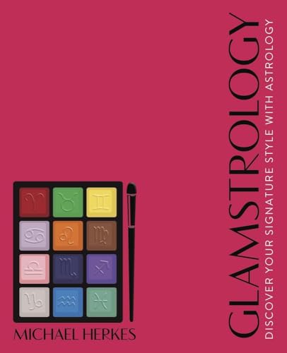 Glamstrology: Discover Your Signature Style with Astrology (Paperback)