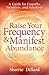 Raise Your Frequency & Manifest Abundance by Sherrie Dillard