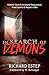 In Search of Demons: Historic Cases & Firsthand Experiences from Experts & Skeptics Alike