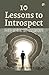 10 Lesson to Introspect: Based On Real Life Experiences