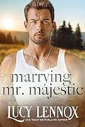 Marrying Mr. Majestic (The Billionaire Brotherhood, #2)